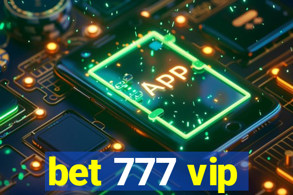 bet 777 vip